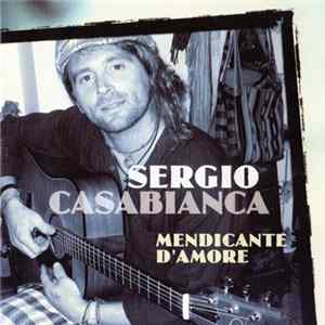 Sergio Casabianca - Mendicante d' amore FLAC