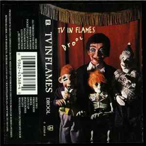Tv In Flames - Drool FLAC