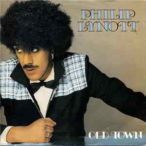 Philip Lynott - Old Town FLAC