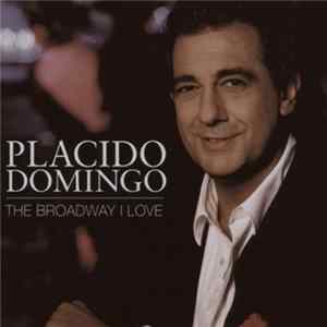 Placido Domingo - The Broadway I Love FLAC