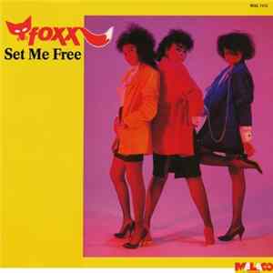 Foxx - Set Me Free FLAC