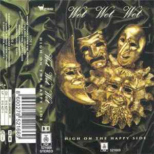 Wet Wet Wet - High On The Happy Side FLAC