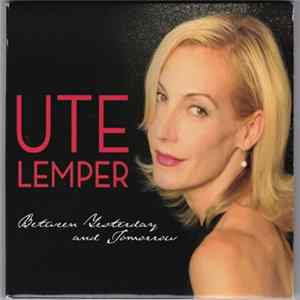 Ute Lemper - Between Yesterday And Tomorrow FLAC