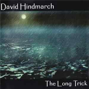 David Hindmarch - The Long Trick FLAC