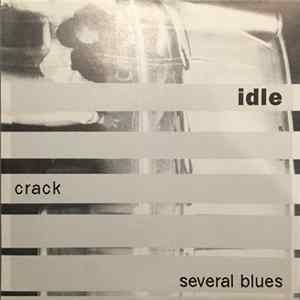 Idle - Crack / Several Blues FLAC