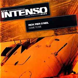 Rick Pier O'Neil - Come To Me FLAC
