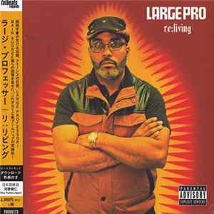 Large Pro - Re:Living FLAC