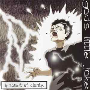 God's Little Joke - A Moment Of Clarity FLAC