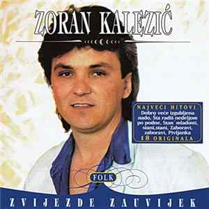 Zoran Kalezić - Najveći Hitovi FLAC