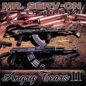 Mr. Serv-On - Angry Tears II (Streetside) FLAC