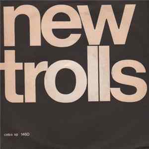 New Trolls - La Prima Goccia Bagna Il Viso FLAC