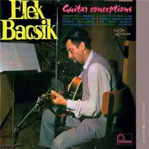 Elek Bacsik - Guitar Conceptions FLAC