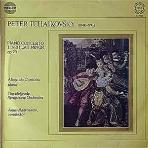 Tchaïkovsky, The Belgrade Symphony Orchestra, Aram Badrossian, Alicija Da Cordoba - Piano Concerto 1 In B Flat Minor Opus 23 FLAC