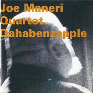 Joe Maneri Quartet - Dahabenzapple FLAC