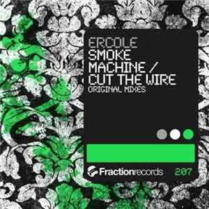 Ercole - Smoke Machine / Cut The Wire FLAC