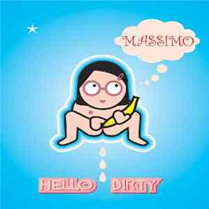Massimo - Hello Dirty FLAC
