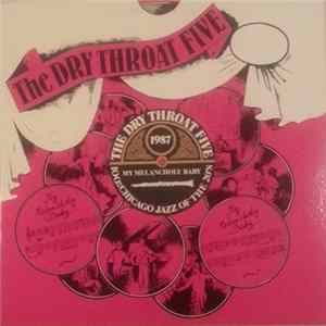 The Dry Throat Five - My Melancholy Baby FLAC