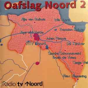 Various - Oafslag Noord 2 FLAC