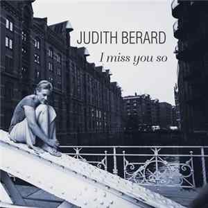 Judith Bérard - I Miss You So FLAC