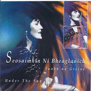 Seosaimhín Ní Bheaglaoich - Taobh Na Gréine (Under the Sun) FLAC