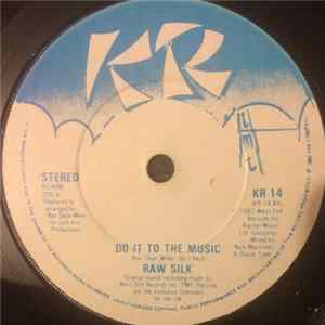 Raw Silk - Do It To The Music FLAC