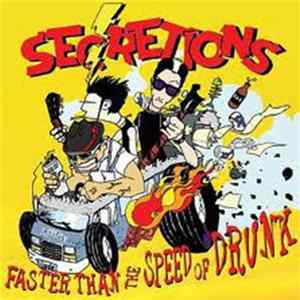 Secretions - Faster Than The Speed Of Drunk FLAC