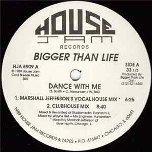 Bigger Than Life - Dance With Me FLAC