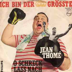 Jean Thomé - Ich Bin Der Größte / O Schreck Laß Nach! FLAC