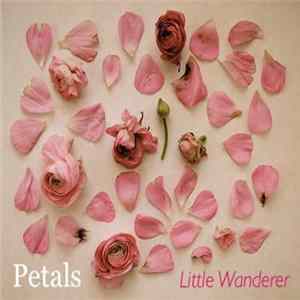 Little Wanderer - Petals (Launchpad Session) FLAC