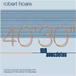 Robert Hoare - 40'30'' 100 Anecotes FLAC