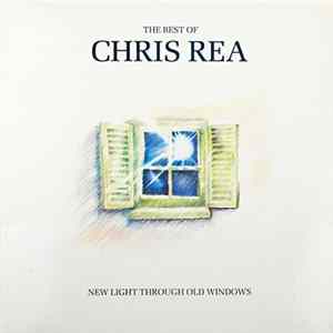 Chris Rea - New Light Through Old Windows (The Best Of Chris Rea) FLAC