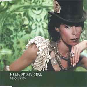 Helicopter Girl - Angel City FLAC