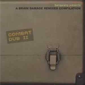 Various - Combat Dub II - Bangarang Presents: A Brain Damage Remixes Compilation FLAC