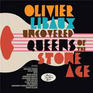 Olivier Libaux - Uncovered Queens Of The Stone Age FLAC