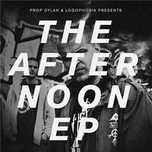 Prop Dylan - The Afternoon EP FLAC