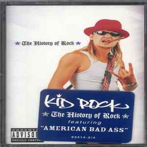 Kid Rock - The History Of Rock FLAC
