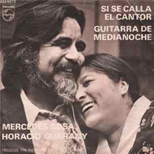 Mercedes Sosa / Horacio Guarany - Si Se Calla El Cantor / Guitarra De Medianoche FLAC