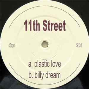 11th Street - Plastic Love / Billy Dream FLAC