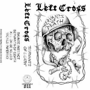 Left Cross - Servants Of Death FLAC