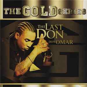Don Omar - The Gold Series: The Last Don FLAC