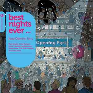 Ben Sowton & Graham Sahara - Best Nights Ever...Ibiza Opening Party FLAC