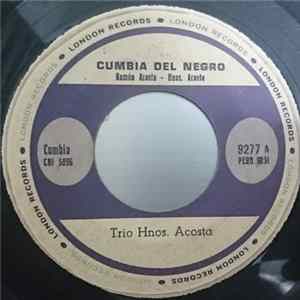 Trio Hnos. Acosta - Cumbia del Negro / Rumores de Serenata FLAC
