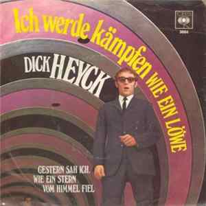 Dick Heyck - Ich Werde Kämpfen Wie Ein Löwe FLAC
