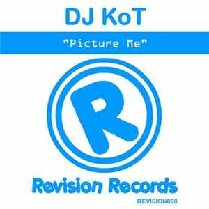 DJ KoT - Picture Me FLAC