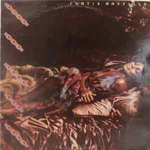 Curtis Mayfield - Give, Get, Take And Have FLAC