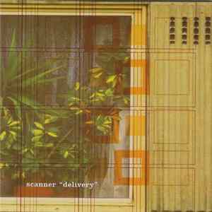 Scanner - Delivery FLAC