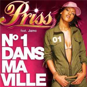 Priss Feat Jamc - N°1 Dans Ma Ville FLAC