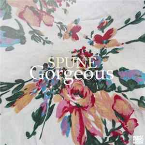 Spune - Gorgeous FLAC