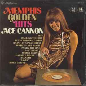 Ace Cannon - Memphis Golden Hits FLAC