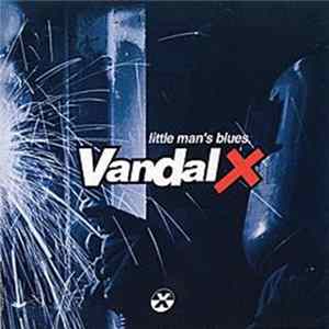 Vandal X - Little Man's Blues FLAC